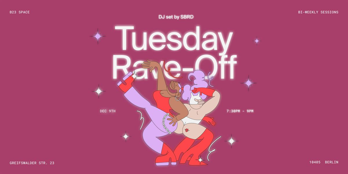 Tuesday Rave Off | Dance & Meditation | DJ-Set by SBRD