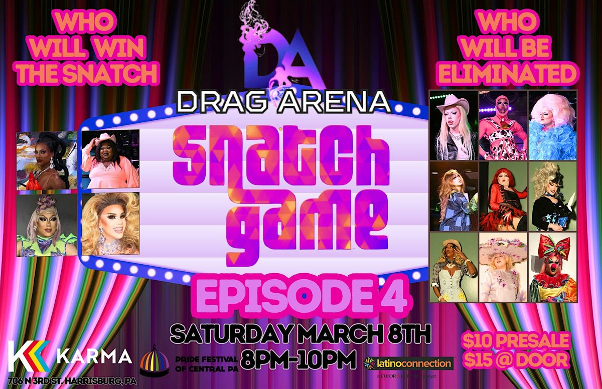 Drag Arena Episode 4 - SNATCH GAME