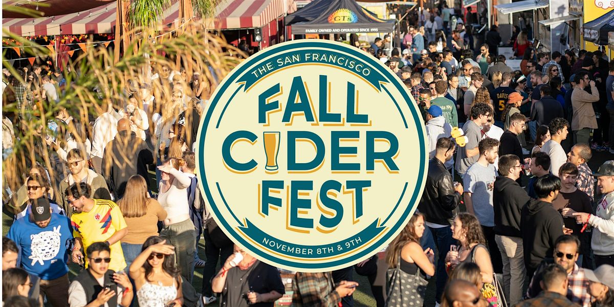 The San Francisco Fall Cider Fest 2025