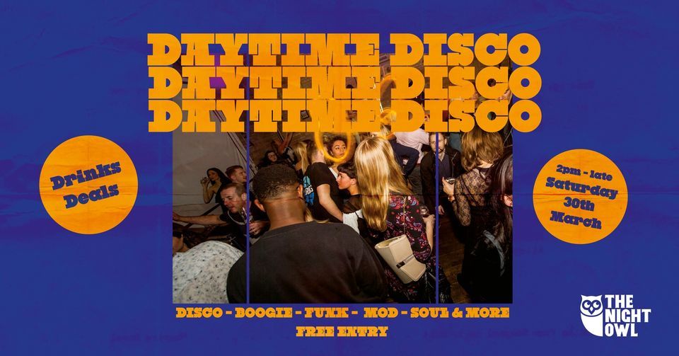 Daytime Disco at The Night Owl