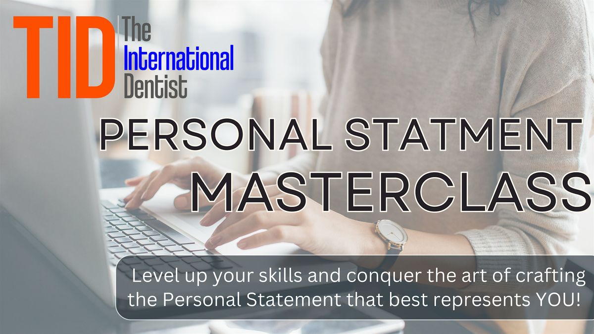 Personal Statement MasterClass for International Dentists