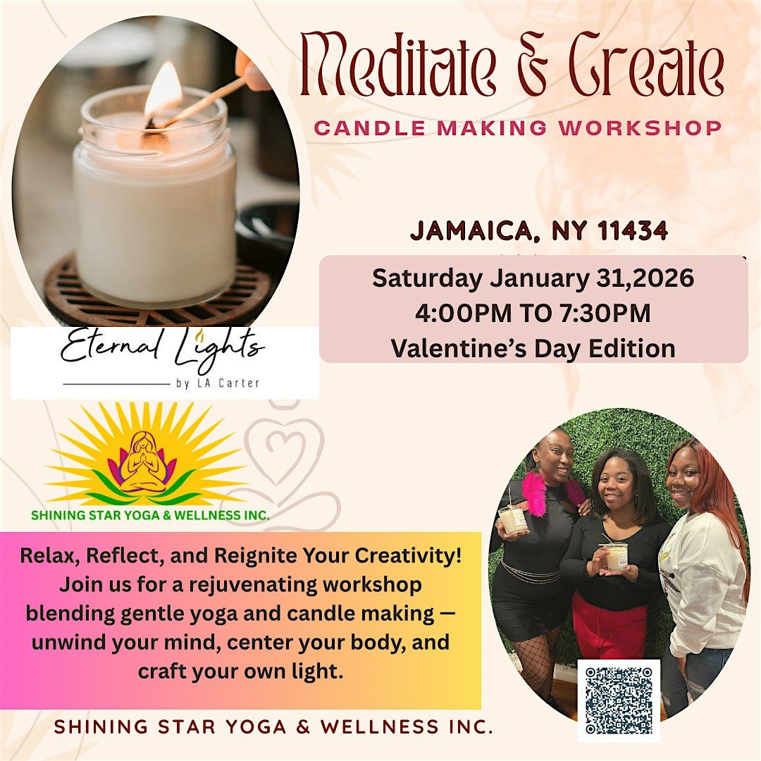 MEDITATE & CREATE ~ CANDLE MAKING SESSION