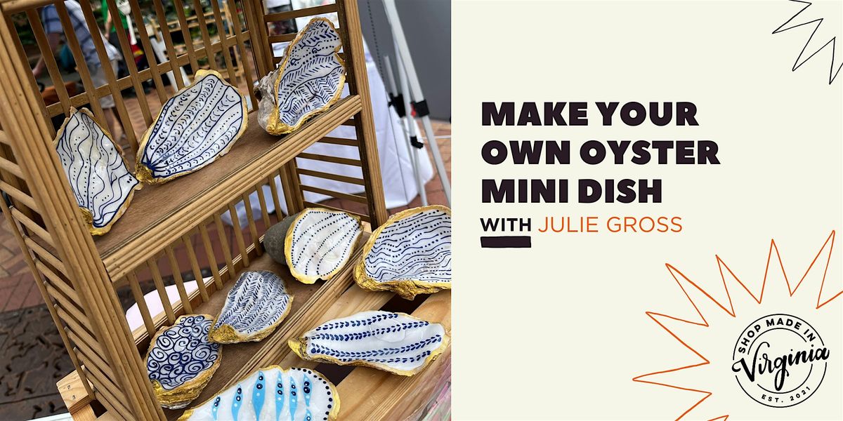 Make Your Own Oyster Mini Dish with Julie Gross