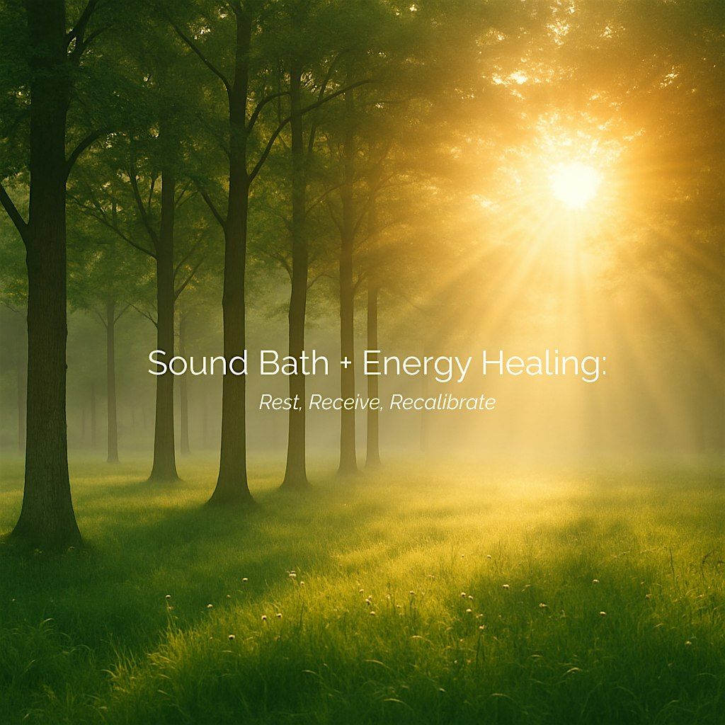 Sound Bath + Energy Healing Session
