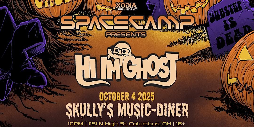 SPACE CAMP: Hi I'm Ghost [10\/4] @ Skully's Music Diner