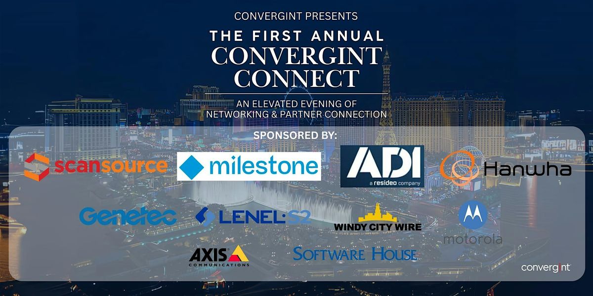 Convergint Connect - Partner & Customer \u2013 Las Vegas