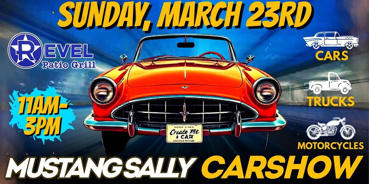 Mustang Sally Car, Truck, and Motorcycle Show! (Free Event)