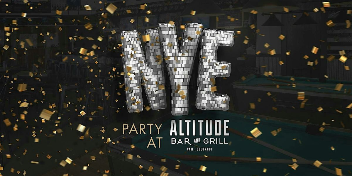 New Year's Eve Party @Altitude Bar&Grill