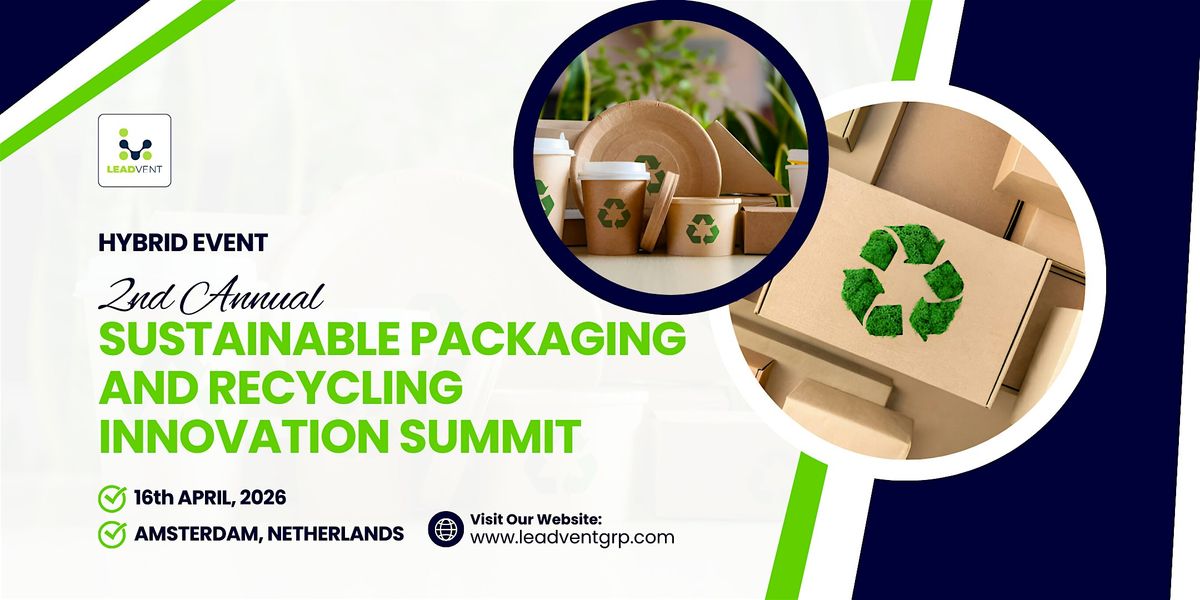 2nd Annual Sustainable Packaging and Recycling Innovation Summit