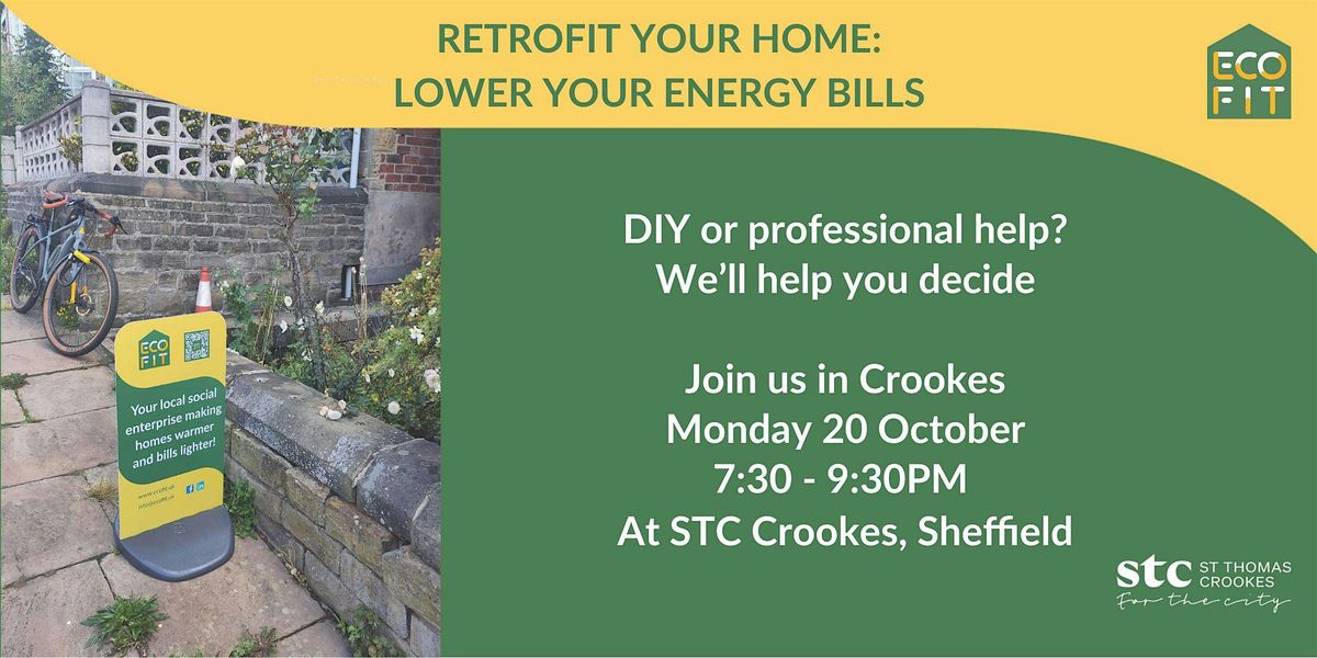 Crookes area homeowners - retrofit your home and lower your energy bills