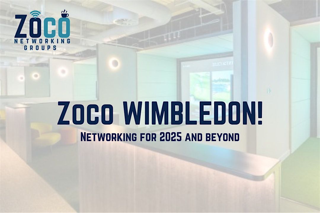 Zoco WIMBLEDON In-Person Meeting