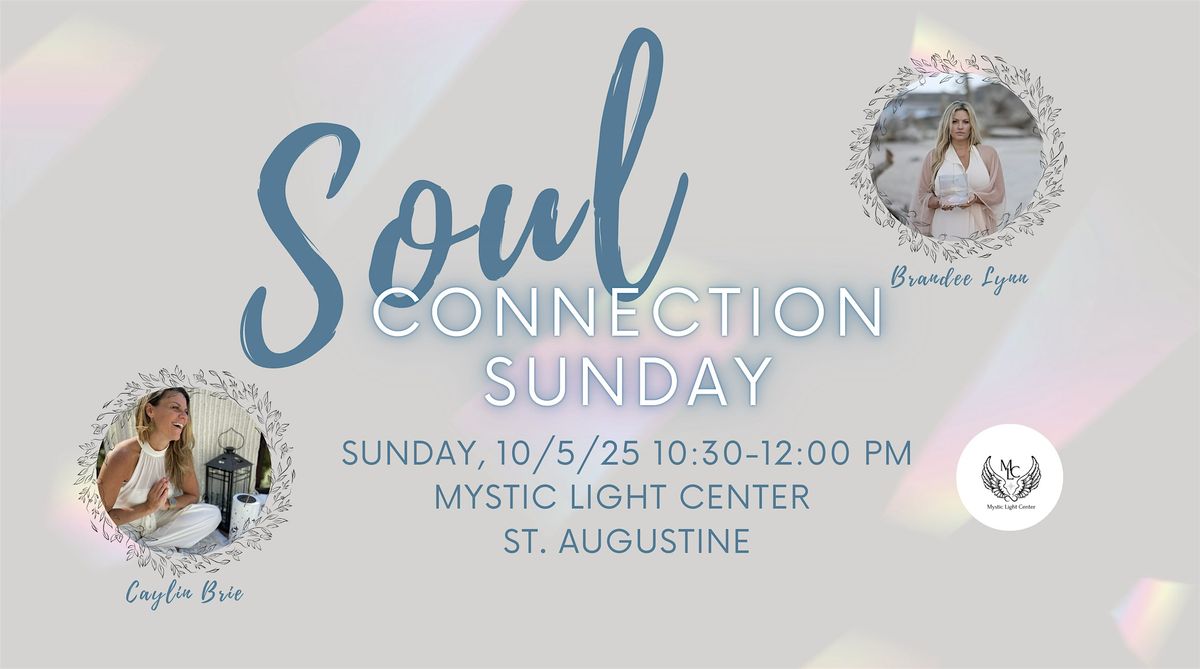 Soul Connection Sunday: October Attunement