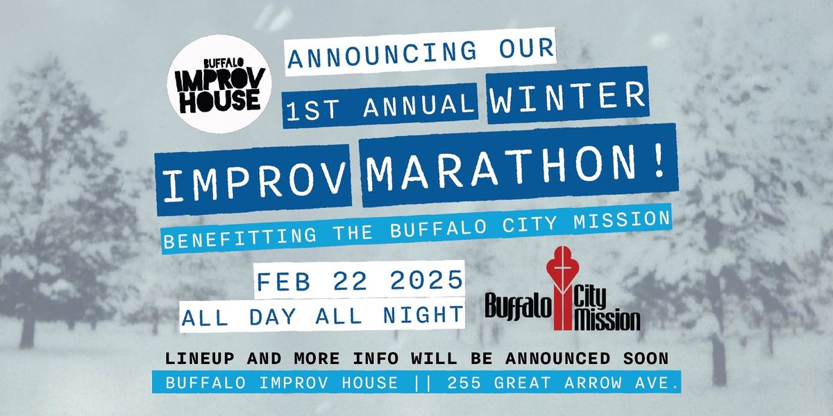 Winter Improv Marathon benefitting the Buffalo City Mission