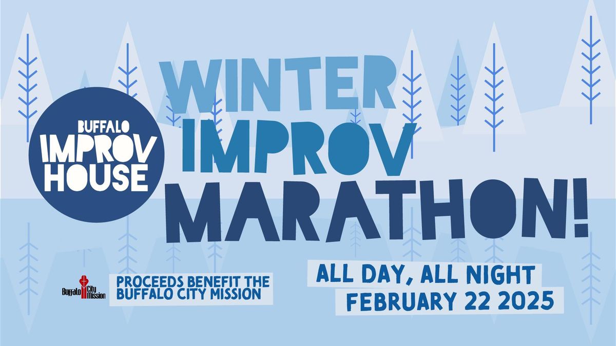 Winter Improv Marathon benefitting the Buffalo City Mission