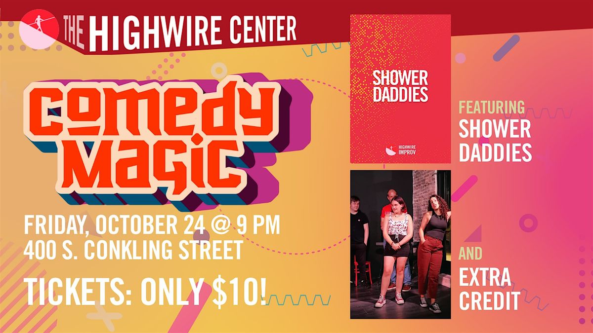 Comedy Magic: Improv at The Highwire Center!