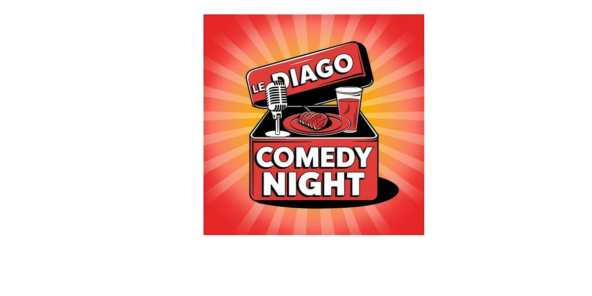 Le Diago Comedy Night :