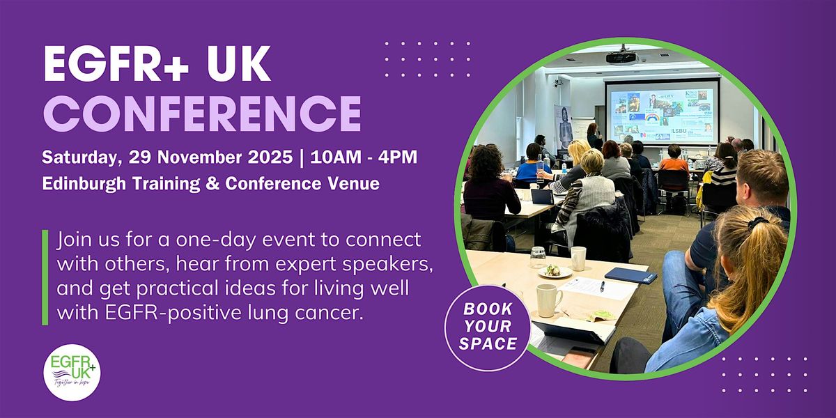 EGFR+ UK Edinburgh One-Day Conference