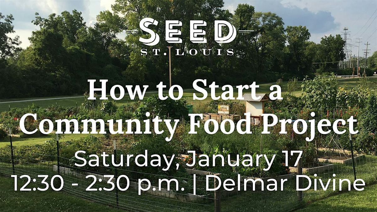 How to Start a  Community Food Project