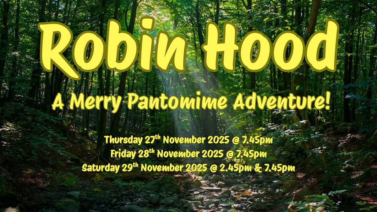 Robin Hood - a merry pantomime adventure!