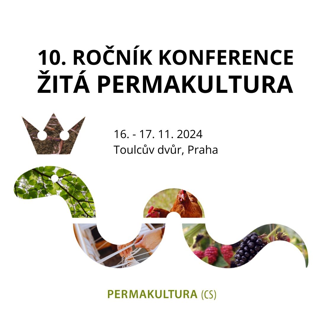 Permakulturn\u00ed konference 2024 - \u017dIT\u00c1 PERMAKULTURA