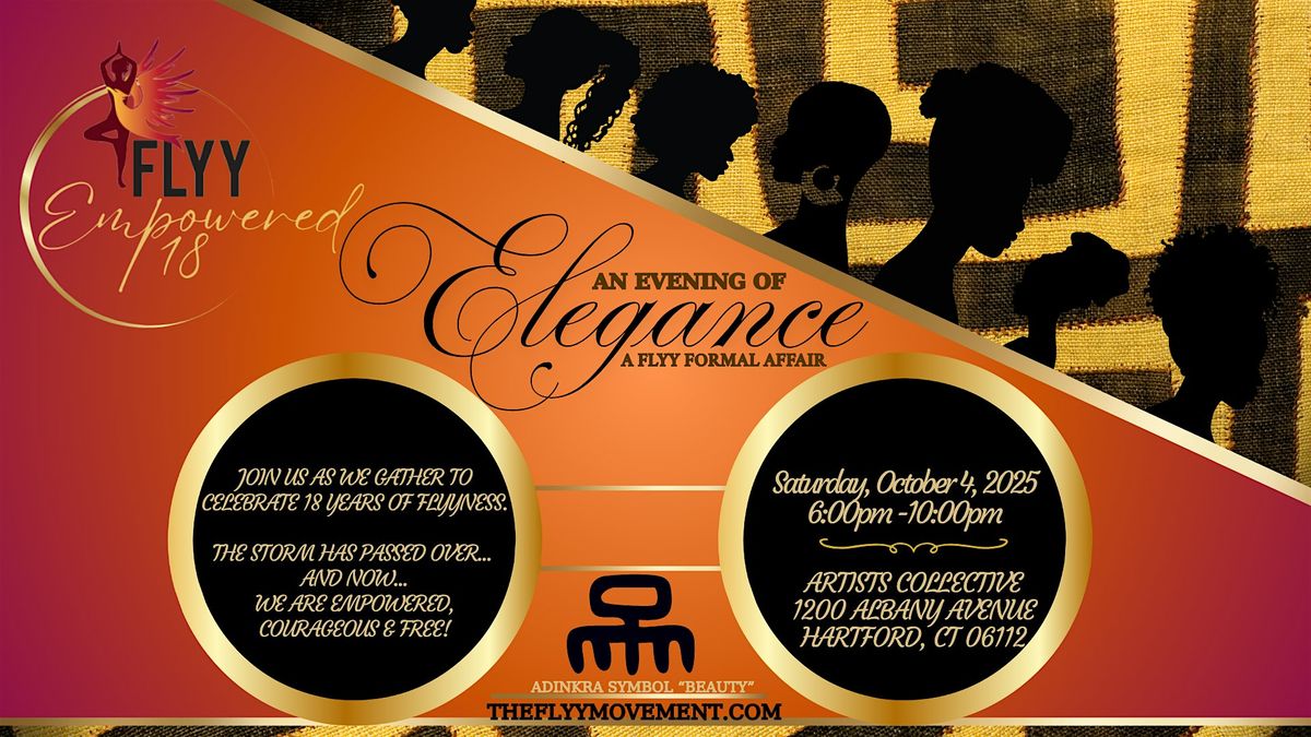 Empowered18; An Evening of Elegance-A FLYY Formal Affair- Donation