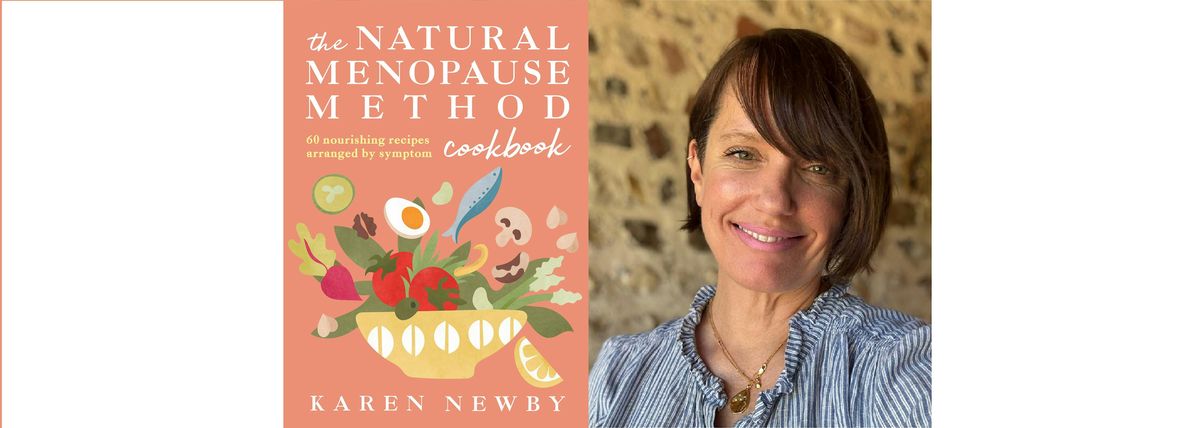 The Natural Menopause Method Cookbook with Karen Newby