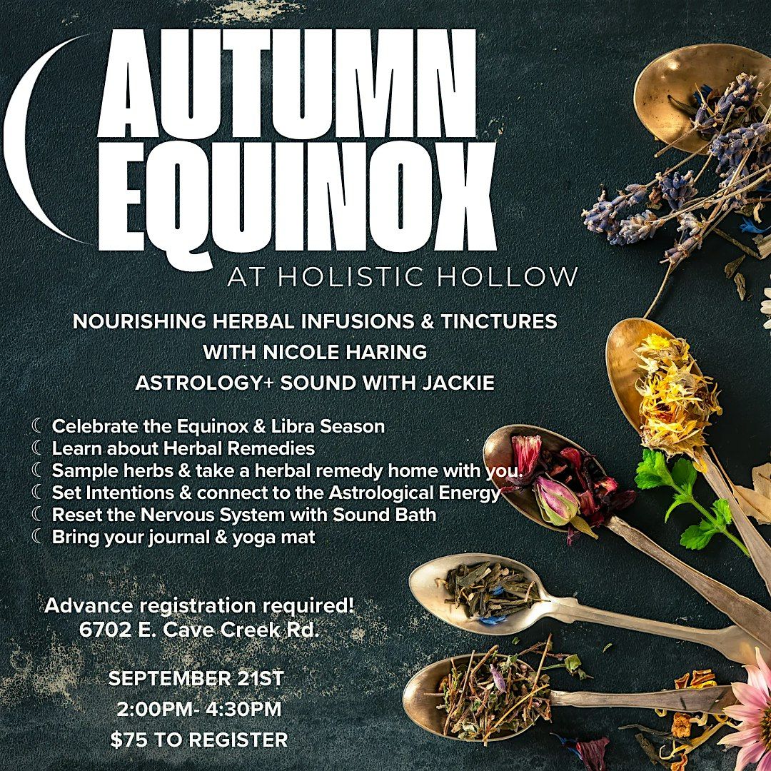 Autumn Equinox with Herbal Remedies, Astrology & Sound  Healing