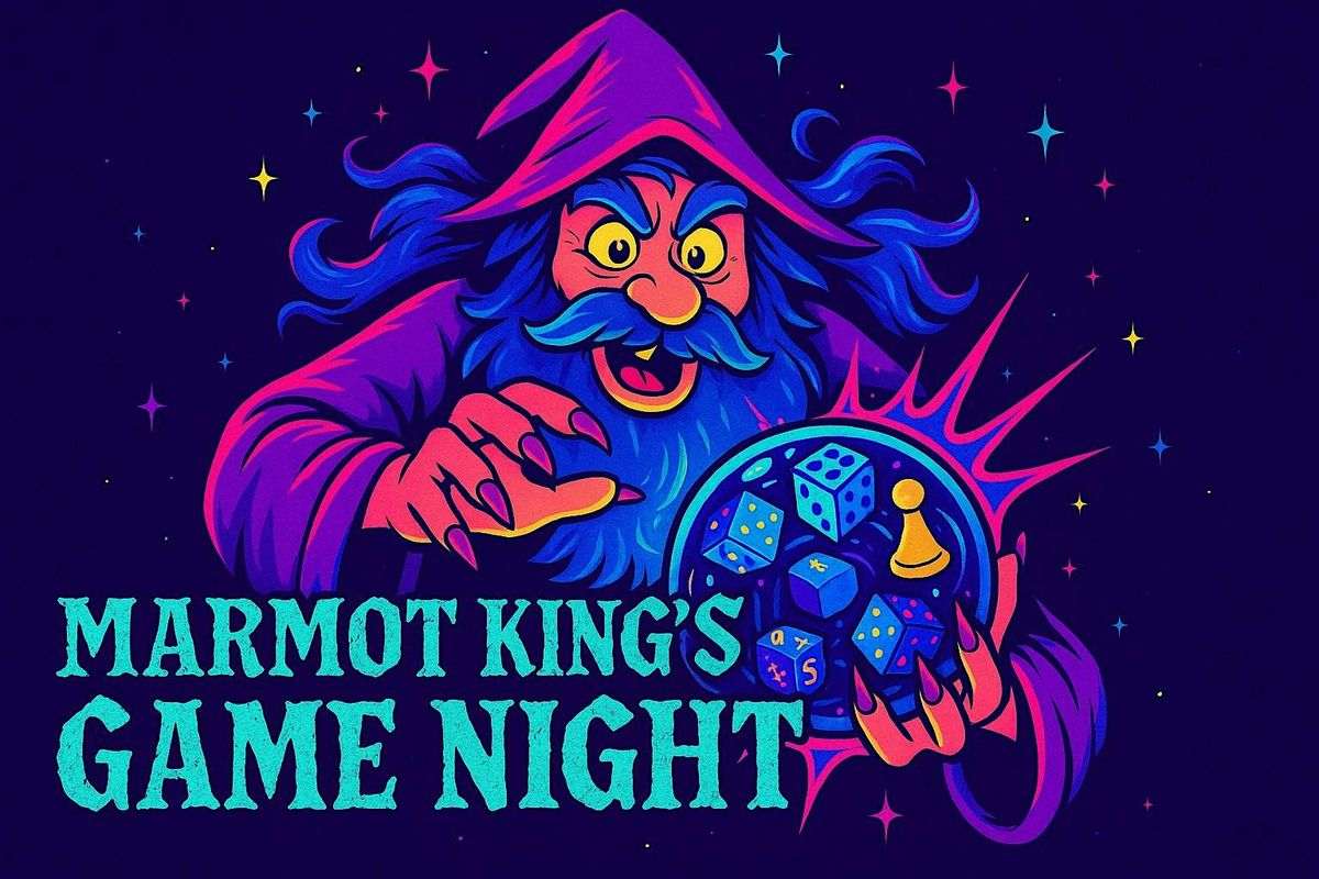 Marmot King\u2019s Game Night