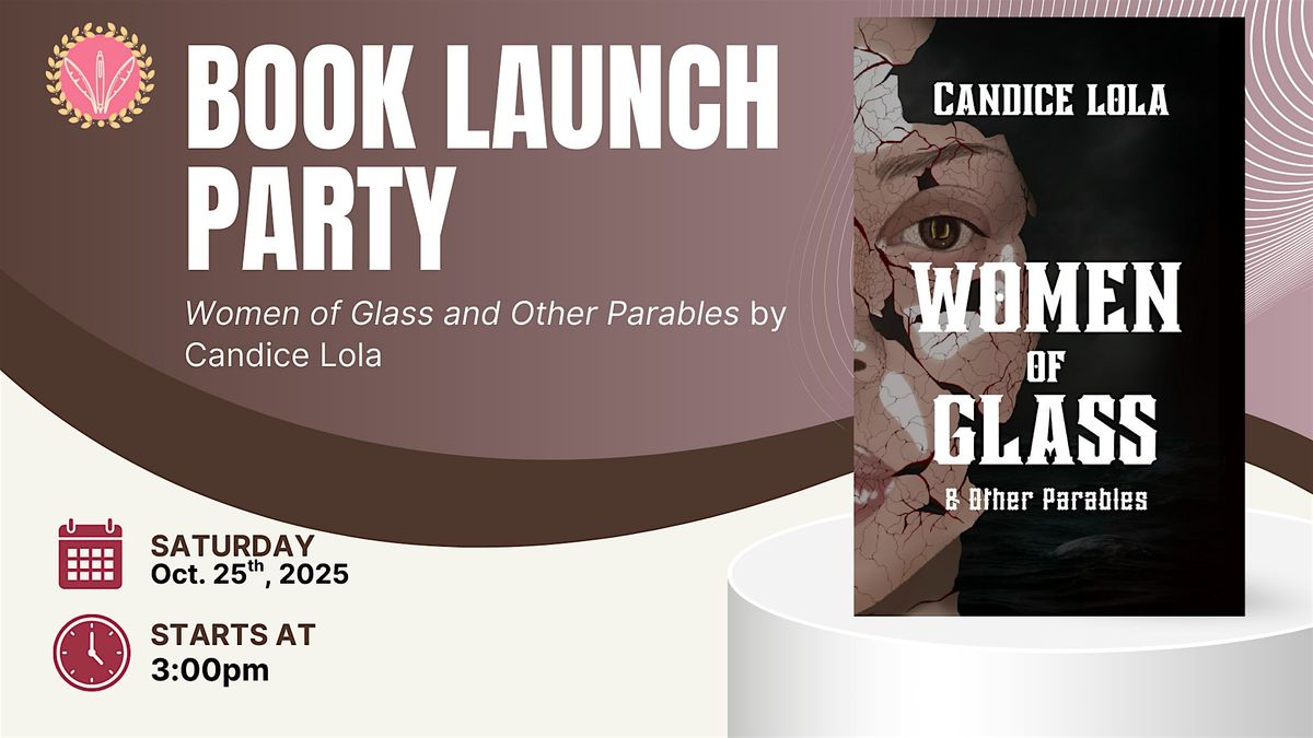 Women of Glass and Other Parables Book Launch Party