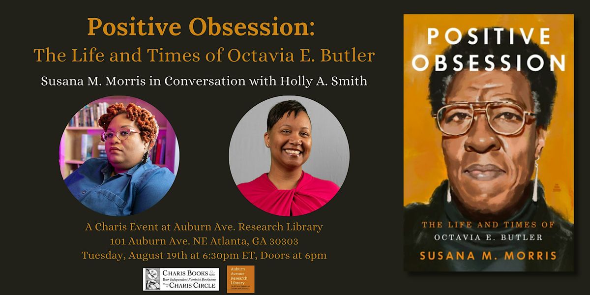 Author Talk on Positive Obsession: The Life and Times of Octavia E. Butler