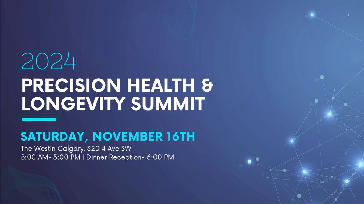 Precision Health and Longevity Summit 2024