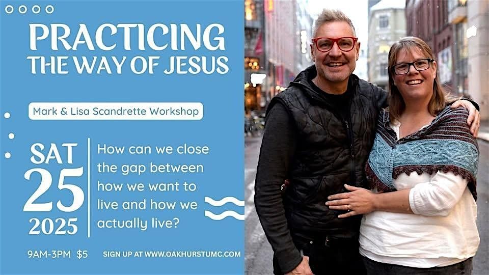 Practicing the Way of Jesus: A day with Mark & Lisa Scandrette
