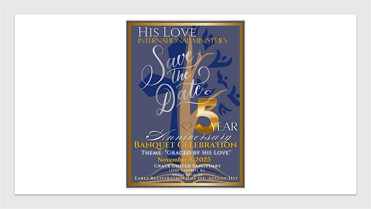 His Love International Ministries 5 Year Anniversary Banquet Celebration
