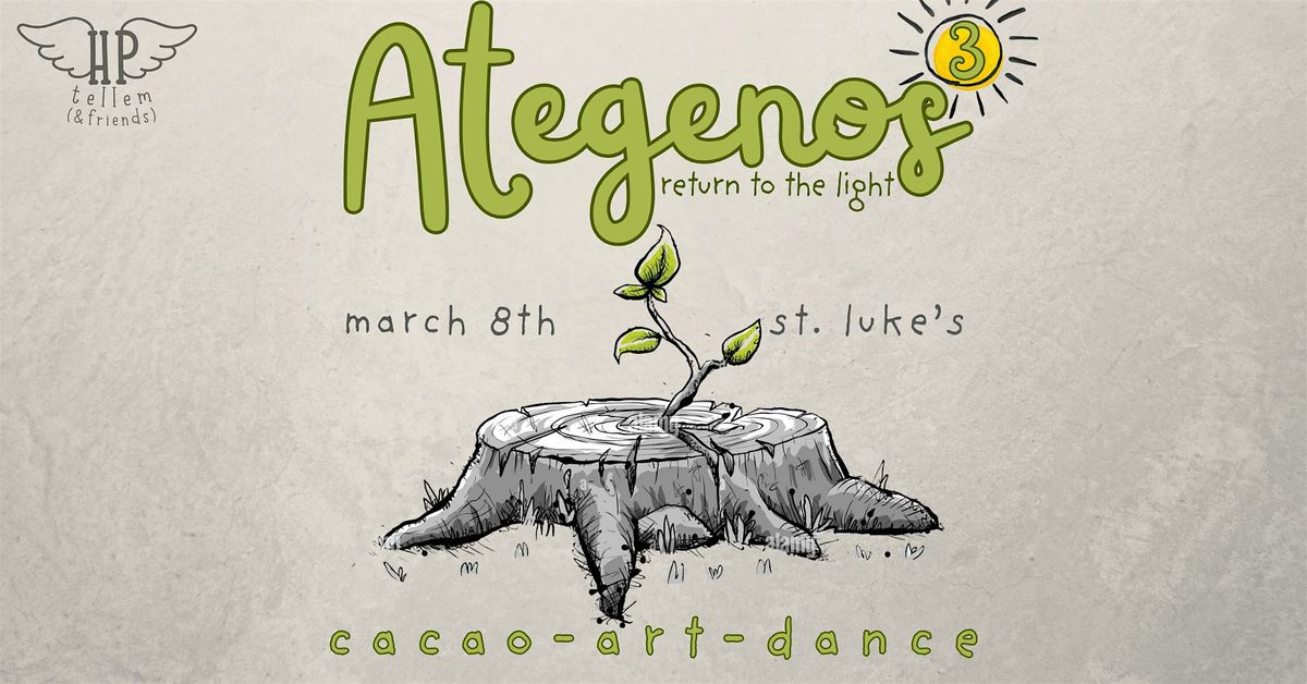 Ategenos III:  Cacao Ceremony & Ecstatic Dance