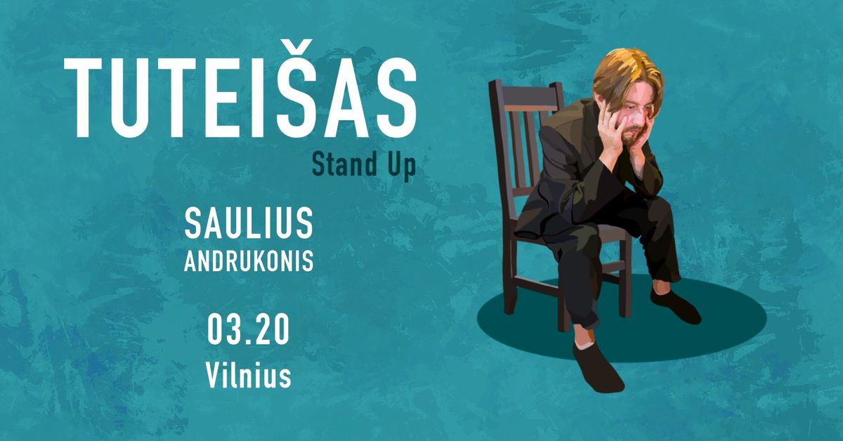 Saulius Andrukonis | Tutei\u0161as | Stand-up 03.20