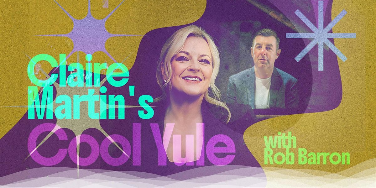 Claire Martin's Cool Yule with Rob Barron