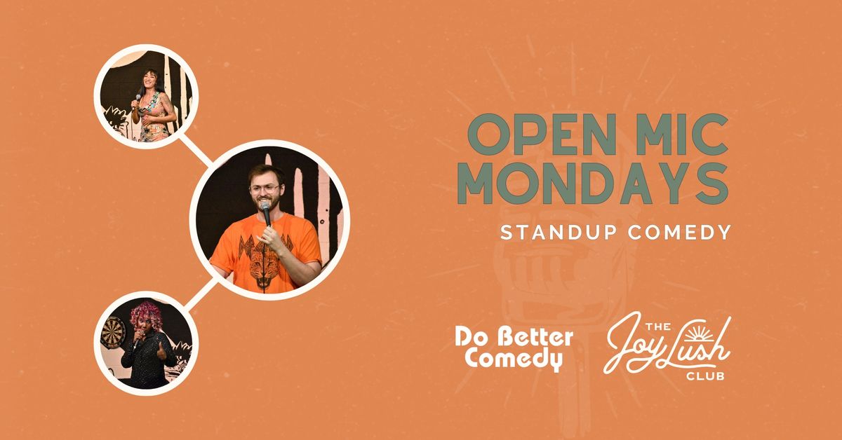 Open Mic Mondays with Do Better Comedy