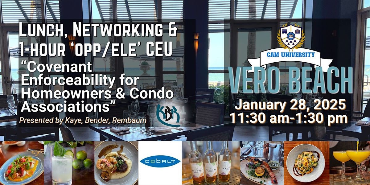 CAM U VERO BEACH Complimentary Lunch, Networking and OPP\/ELE CEU at Cobalt