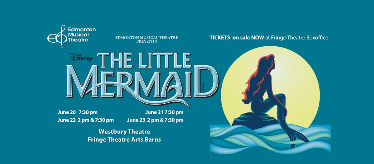 Edmonton Musical Theatre presents Disney\u2019s The Little Mermaid