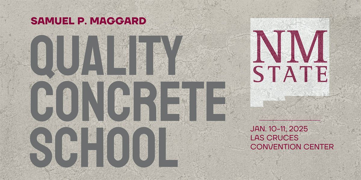 61th Annual Samuel P. Maggard Quality Concrete School