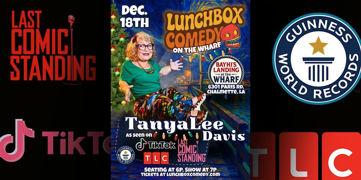 Lunchbox Comedy on the Wharf: TanyaLee Davis
