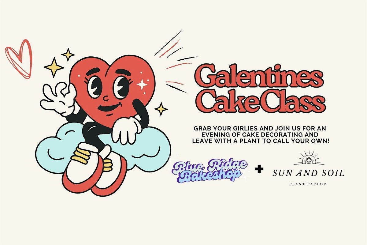 Galentines Cake Decorating Class