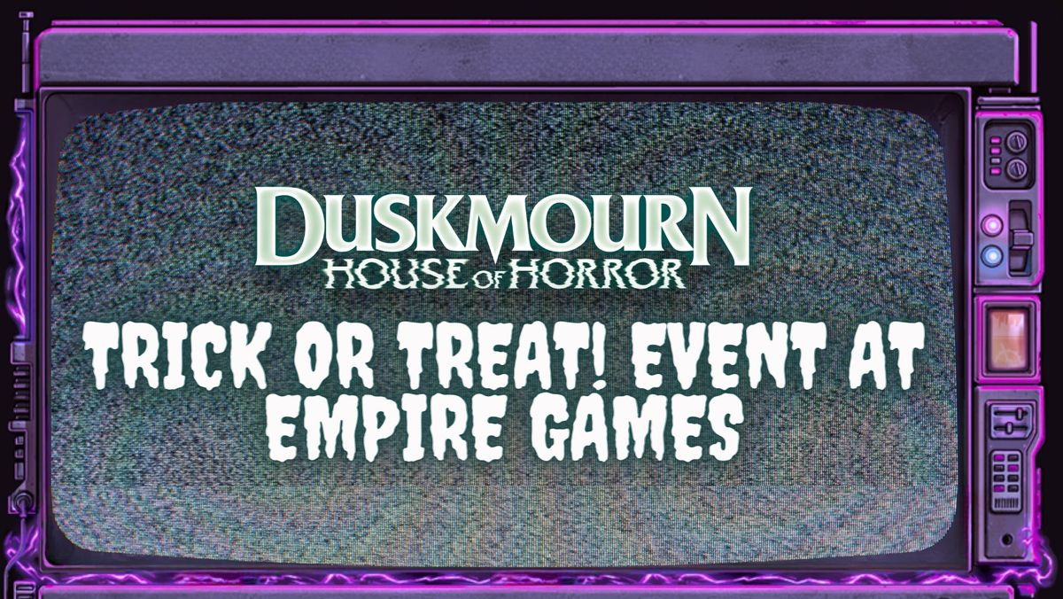 Trick or Treat! Event at Empire Games