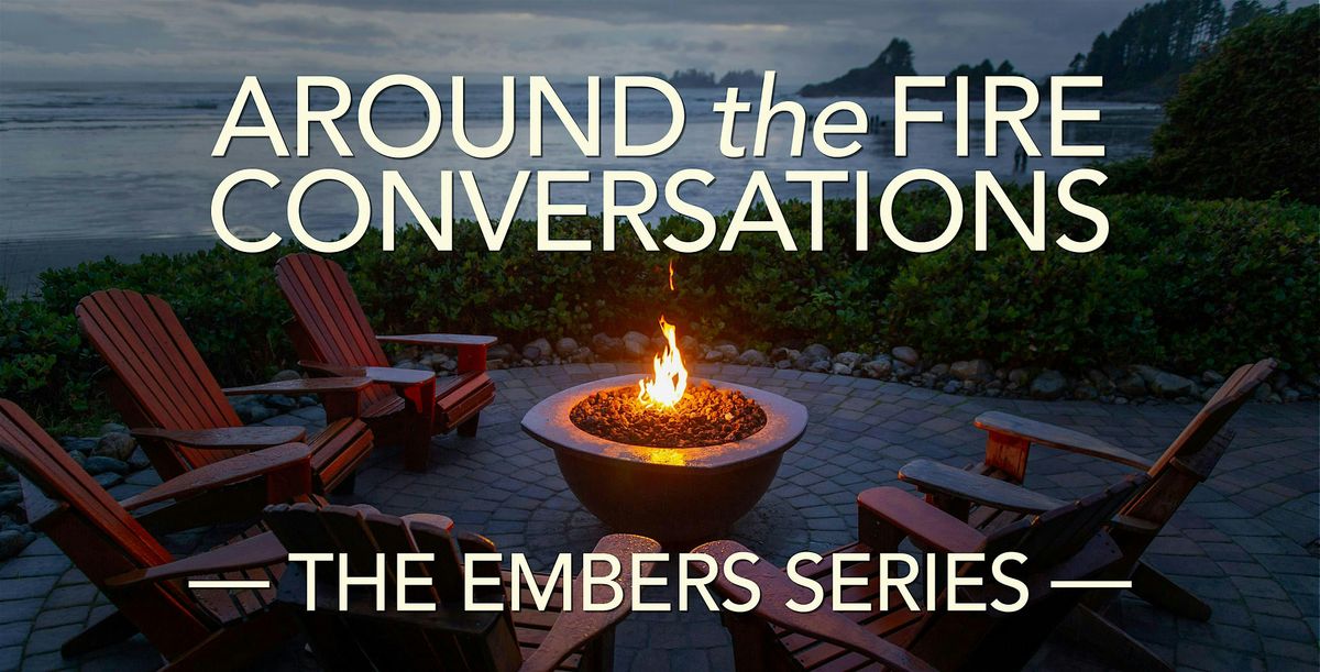 The Embers Series | What Kind of World Do We Want to Live In?