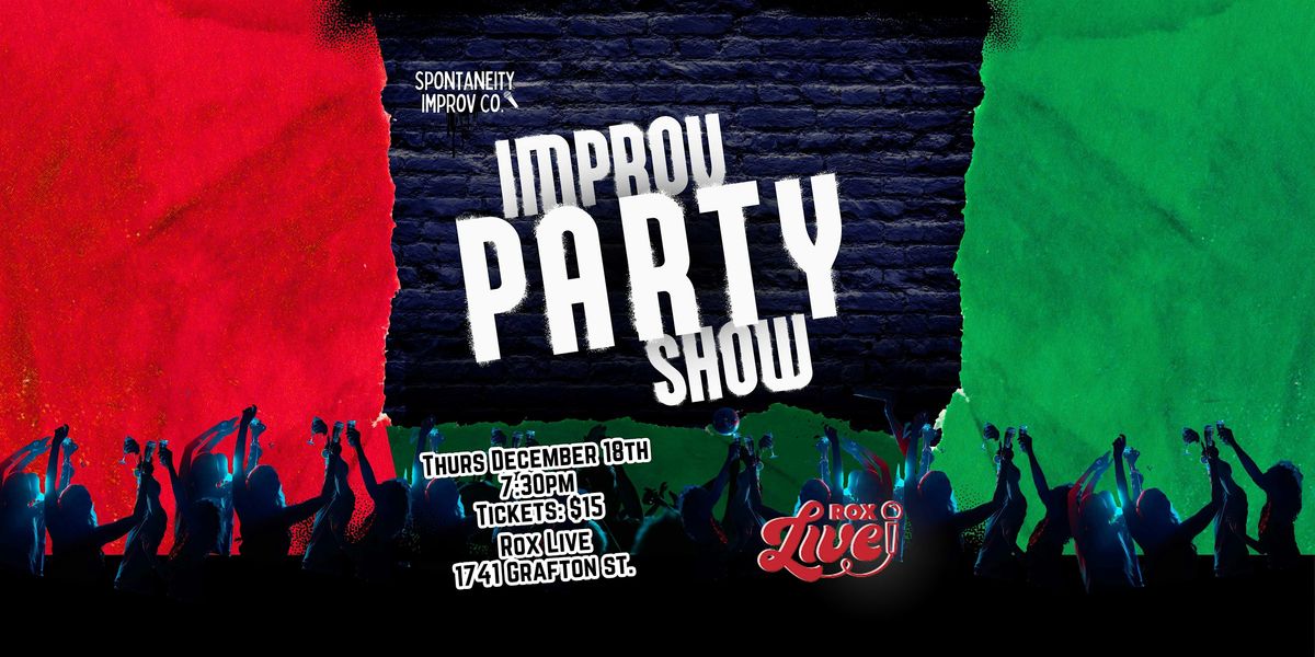 IMPROV PARTY SHOW