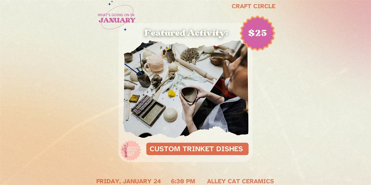 Sapphic Social Craft Circle x Alley Cat Ceramics: Custom Trinket Dishes