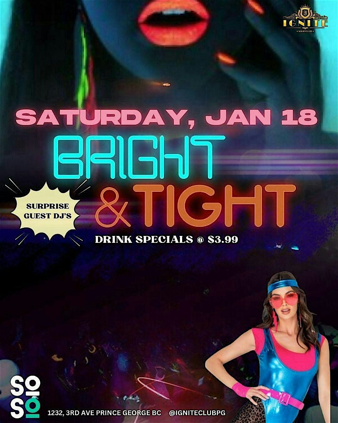 BRIGHT & TIGHT SATURDAY NIGHT PARTY