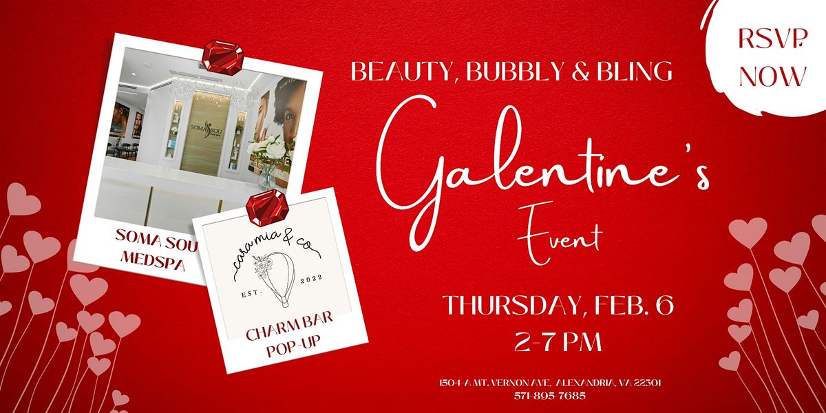 Galentine's Event: Beauty, Bubbly, & Bling