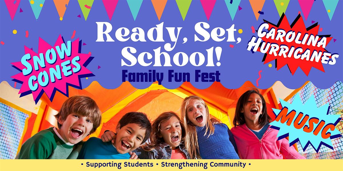 Ready, Set, School! Back-to-School Family Fun Festival