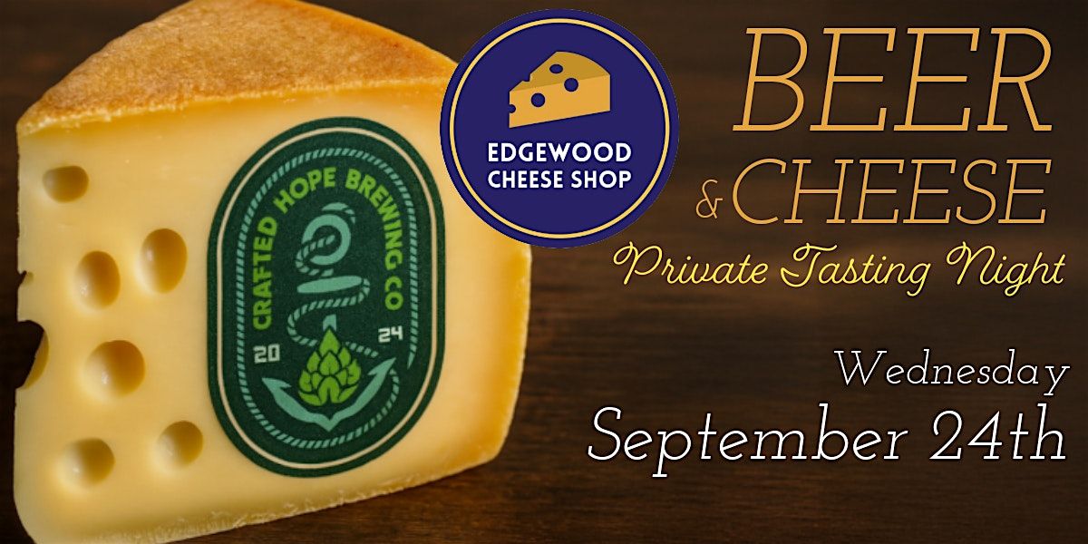 Private Beer & Cheese Tasting Night at Crafted Hope Brewing Co.